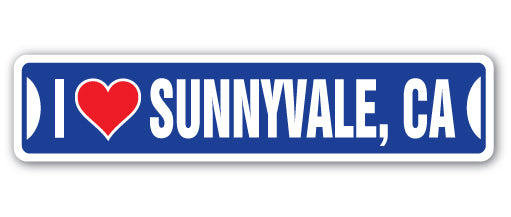 I LOVE SUNNYVALE, CALIFORNIA Street Sign