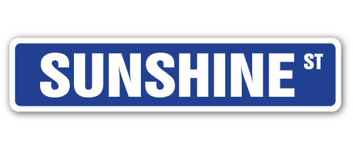 Sunshine Square Sign SUNSHINE Street Sign Metal Plastic Decal Funny Gift – SignMission