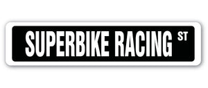 SUPERBIKE RACING Street Sign