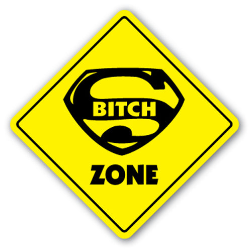 Super Bitch Zone Vinyl Decal Sticker