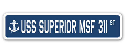 USS SUPERIOR MSF 311 Street Sign