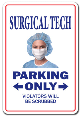 SURGICAL TECH Sign