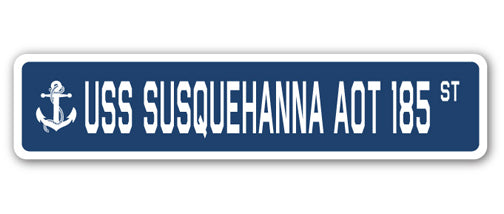 USS SUSQUEHANNA AOT 185 Street Sign