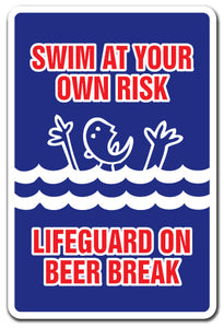 Swim At Your Own Risk Lifeguard On Beer Break Vinyl Decal Sticker