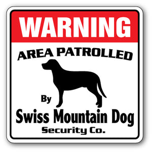 SWISS MOUNTAIN DOG Security Sign