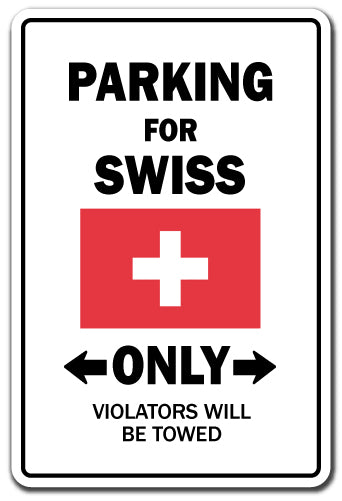 Parking For Swiss Only Switzerland Flag Pride Vinyl Decal Sticker