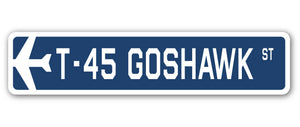 T-45 Goshawk Street Sign