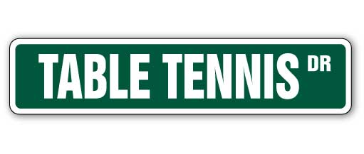 TABLE TENNIS Street Sign