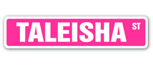 TALEISHA Street Sign