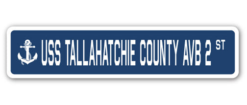 USS TALLAHATCHIE COUNTY AVB 2 Street Sign