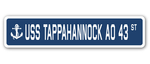 USS TAPPAHANNOCK AO 43 Street Sign