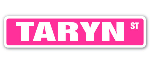 TARYN Street Sign