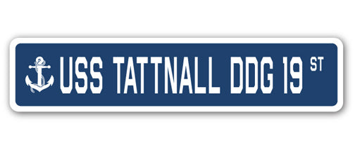 USS TATTNALL DDG 19 Street Sign