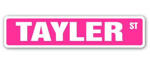 TAYLER Street Sign