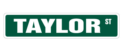 TAYLOR Street Sign