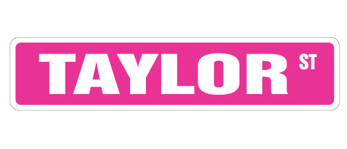 TAYLOR Street Sign