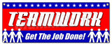 Teamwork Get The Job Don Banner
