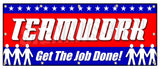 Teamwork Get The Job Don Banner