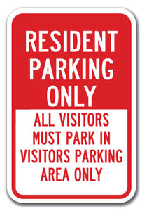 Resident Parking Only All Visitors Must Park In Visitors Parking Area Only