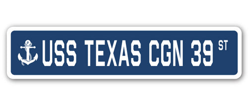 USS TEXAS CGN 39 Street Sign