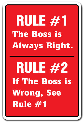 The Boss Is Always Right Vinyl Decal Sticker