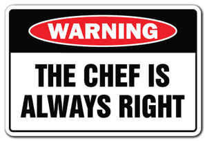 The Chef Is Always Right Vinyl Decal Sticker