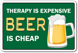 Therapy Is Expensive Beer Is Cheap Vinyl Decal Sticker