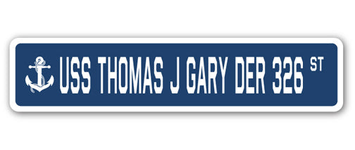 USS THOMAS J GARY DER 326 Street Sign