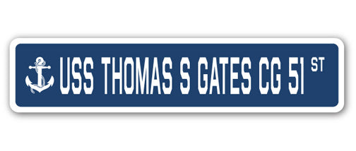 USS THOMAS S GATES CG 51 Street Sign