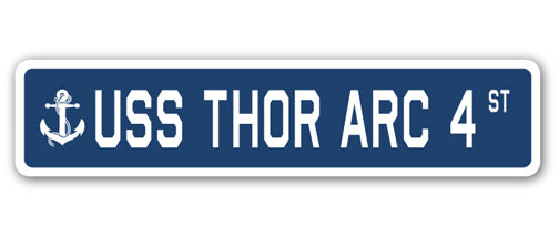 USS THOR ARC 4 Street Sign