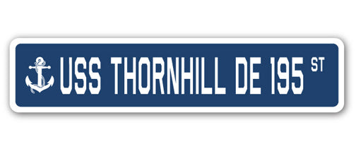 USS THORNHILL DE 195 Street Sign