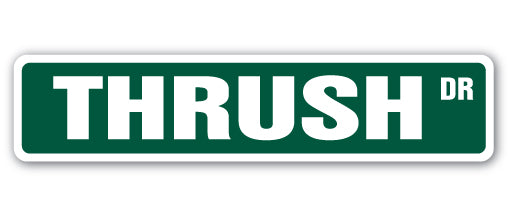 THRUSH Street Sign