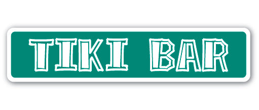 TIKI BAR Street Sign