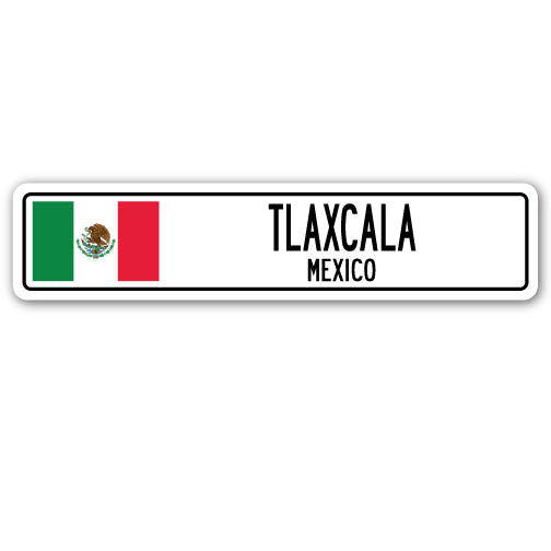 TLAXCALA, MEXICO Street Sign