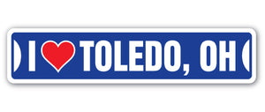 I LOVE TOLEDO, OHIO Street Sign