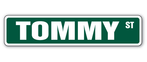 TOMMY Street Sign