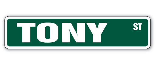 TONY Street Sign