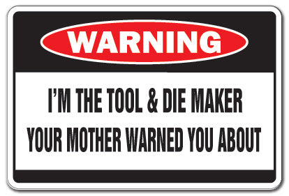 Tool and Die Maker