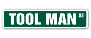 Tool Man Street Vinyl Decal Sticker