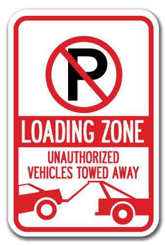 Loading Zone Unauthorized Vehicles Towed Away