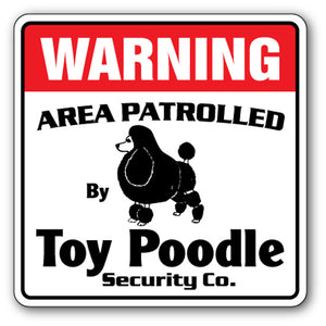 TOY POODLE Security Sign