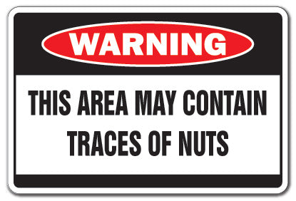 AREA CONTAINS TRACES OF NUTS Warning Sign