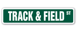 TRACK & FIELD Street Sign