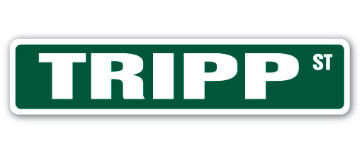 TRIPP Street Sign