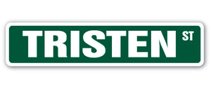 TRISTEN Street Sign