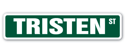 TRISTEN Street Sign