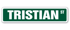 TRISTIAN Street Sign