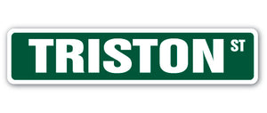 TRISTON Street Sign