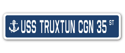 USS TRUXTUN CGN 35 Street Sign