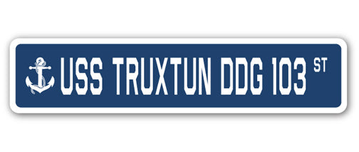 USS TRUXTUN DDG 103 Street Sign